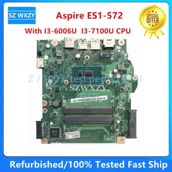 Zrekonštruovaný Aspire ES1-572 EXTENSA 2540 Notebook Doske I3-6006U I3-7100U CPU B5W11 LA-E061P NBGKQ11001 NBGKQ11003 DDR4