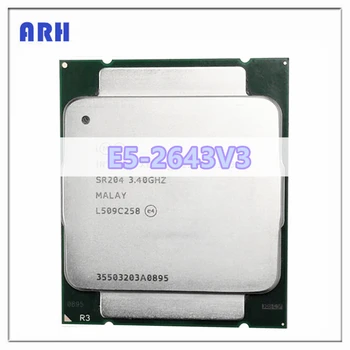 E5 2643 V3 Pôvodné Xeon OEM Verzia E5-2643V3 3.40 GHZ 30 M 6CORES 22NM LGA2011-3 135W E5-2643 V3 Procesor