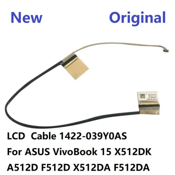 LCD Flex Kábel 1422-039Y0AS Video Kábel Displeja Pre ASUS VivoBook 15 X512DK A512D F512D X512DA F512DA Nové Doprava Zadarmo
