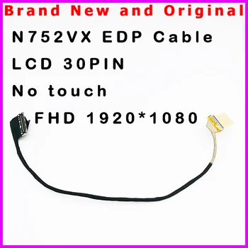 Nový Notebook, LCD Kábel pre Asus N752VX N752 žiadny dotyk FHD 1920*1080 30PIN EDP Kábel 1422-028S0AS