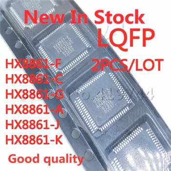 2 KS/VEĽA HX8861-F HX8861-C HX8861-G HX8861-A HX8861-J HX8861-K QFP SMD čip, Na Sklade nové originálne