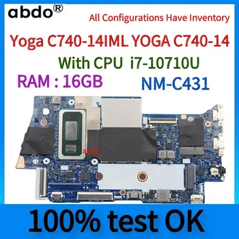 NM-C431 Doske.Lenovo Yoga C740-14IML JOGY C740-14 Notebook Doske.S i7-10710U CPU. 16GB RAM